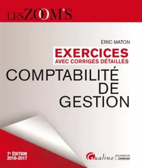 Couverture du produit · Exercices avec corrigés détaillés - Comptabilité de gestion 2016-2017