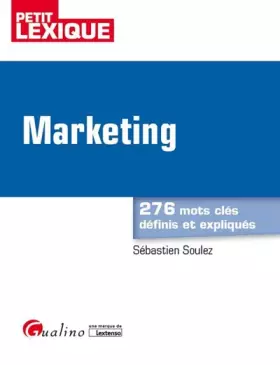 Couverture du produit · Marketing : 276 mots clés définis et expliqués