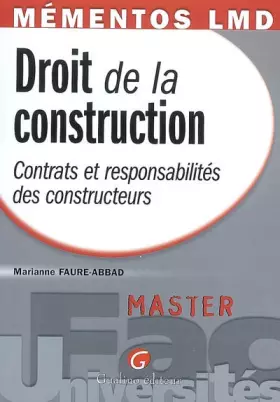 Couverture du produit · Droit de la construction: Contrats et responsabilités des constructeurs