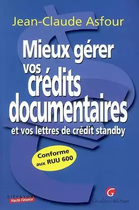 Couverture du produit · Mieux gerer ses credits documentaires 1e ed.