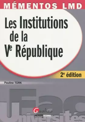 Couverture du produit · Les Institutions de la Ve République