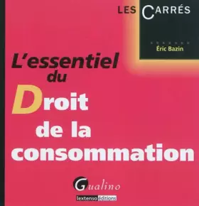 Couverture du produit · L'essentiel du droit de la consommation