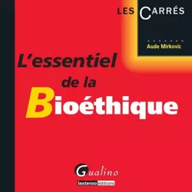 Couverture du produit · L'Essentiel de la Bioéthique
