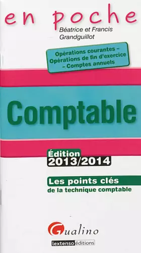 Couverture du produit · Comptable : opérations courantes, opérations de fin d'exercice, comptes annuels : Les points clés de la technique comptable