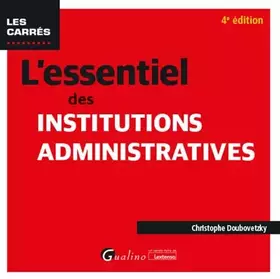 Couverture du produit · L'essentiel des institutions administratives