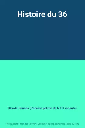 Couverture du produit · Histoire du 36