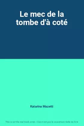 Couverture du produit · Le mec de la tombe d'à coté