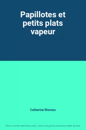 Couverture du produit · Papillotes et petits plats vapeur