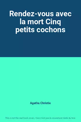 Couverture du produit · Rendez-vous avec la mort Cinq petits cochons