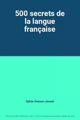 Couverture du produit · 500 secrets de la langue française