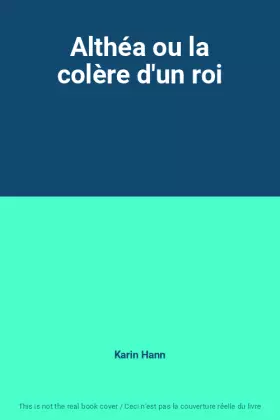 Couverture du produit · Althéa ou la colère d'un roi