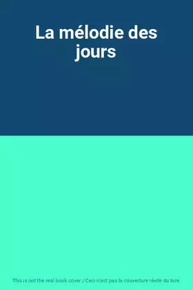Couverture du produit · La mélodie des jours