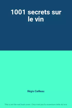 Couverture du produit · 1001 secrets sur le vin