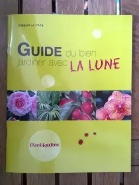 Couverture du produit · guide du bien jardiner avec la lune