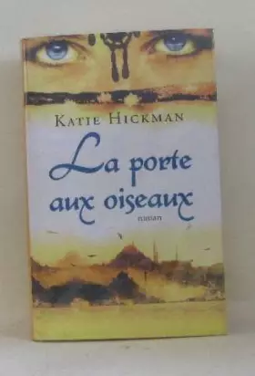 Couverture du produit · La porte aux oiseaux