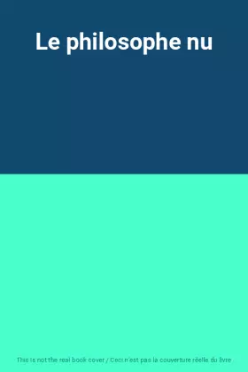 Couverture du produit · Le philosophe nu