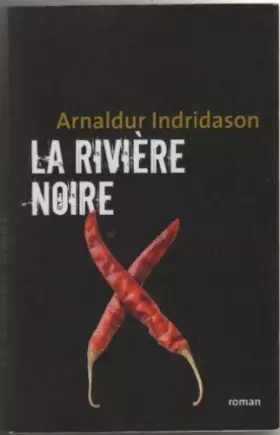 Couverture du produit · La riviere noire