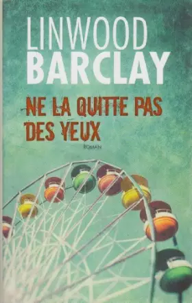 Couverture du produit · Ne la quitte pas des yeux