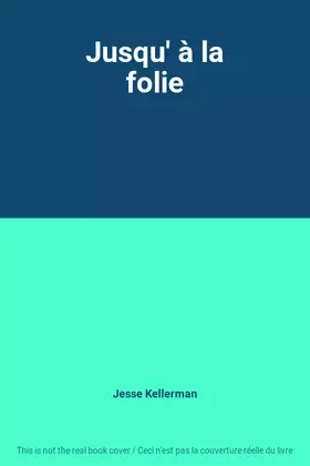 Couverture du produit · Jusqu' à la folie