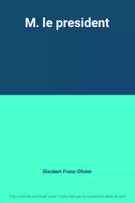 Couverture du produit · M. le president
