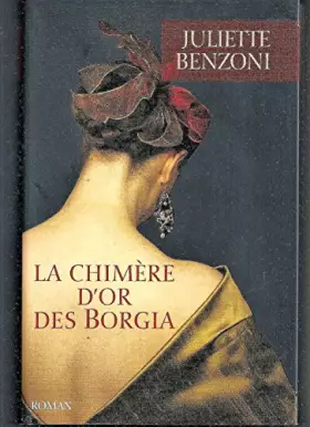 Couverture du produit · La chimère d'or des borgia
