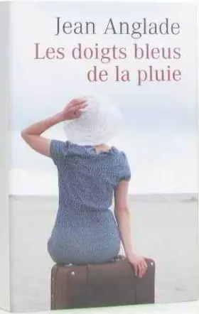 Couverture du produit · Les doigts bleus de la pluie