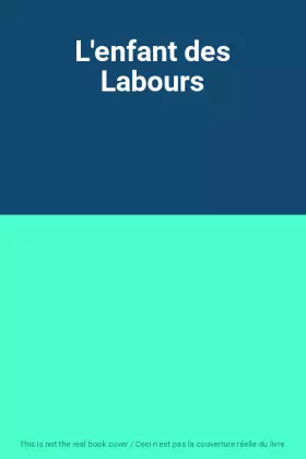 Couverture du produit · L'enfant des Labours