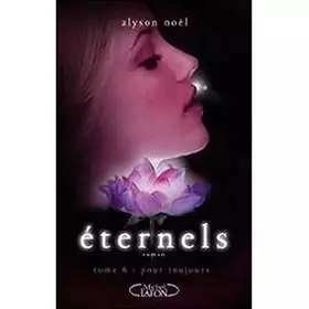 Couverture du produit · Eternels Tome 6 Pour toujours