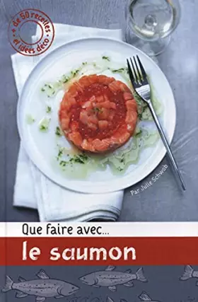 Couverture du produit · Que faire avec... le saumon