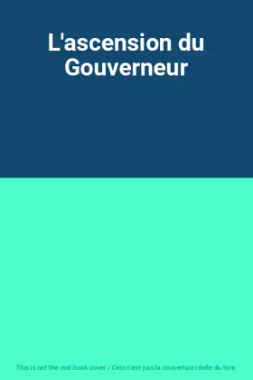 Couverture du produit · L'ascension du Gouverneur