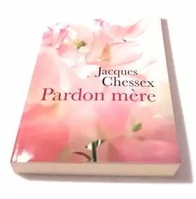 Couverture du produit · PARDON mère