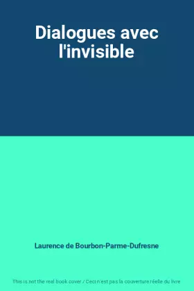 Couverture du produit · Dialogues avec l'invisible