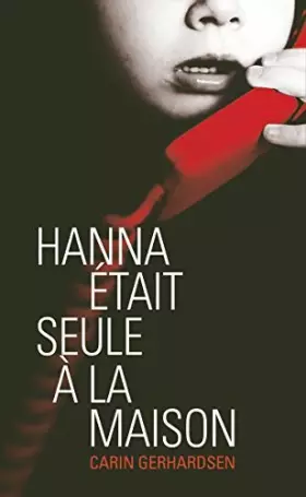 Couverture du produit · Hanna était seule à la maison
