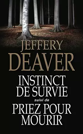 Couverture du produit · INSTINCT DE SURVIE suivi de PRIEZ POUR MOURIR