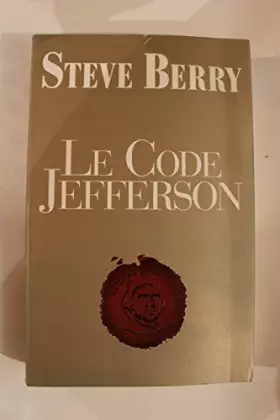 Couverture du produit · le code jefferson [Hardcover] [Jan 01, 2012] STEVE BERRY