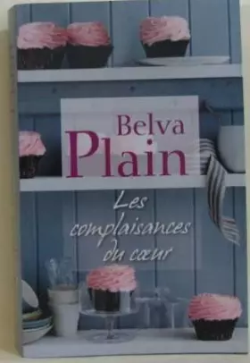 Couverture du produit · Les COMPLAISANCES DU COEUR