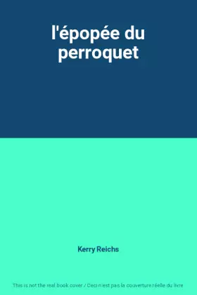 Couverture du produit · l'épopée du perroquet