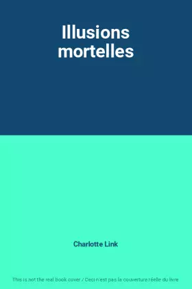 Couverture du produit · Illusions mortelles