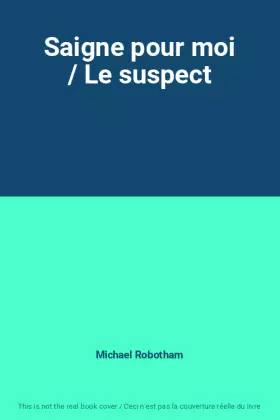 Couverture du produit · Saigne pour moi / Le suspect