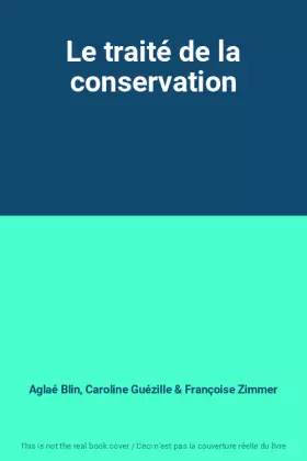 Couverture du produit · Le traité de la conservation