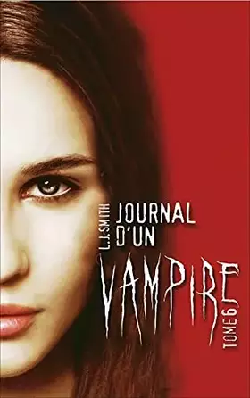 Couverture du produit · Journal d'un vampire - Tome 6 FL