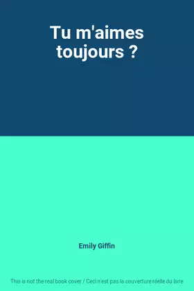 Couverture du produit · Tu m'aimes toujours ?