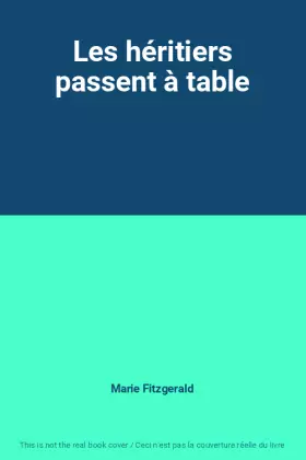 Couverture du produit · Les héritiers passent à table