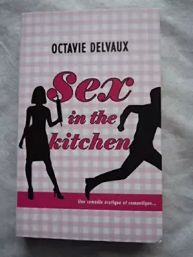Couverture du produit · Sex in the kitchen