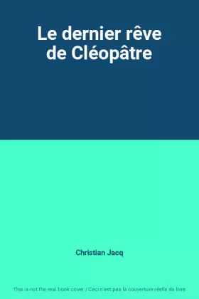 Couverture du produit · Le dernier rêve de Cléopâtre