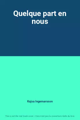 Couverture du produit · Quelque part en nous