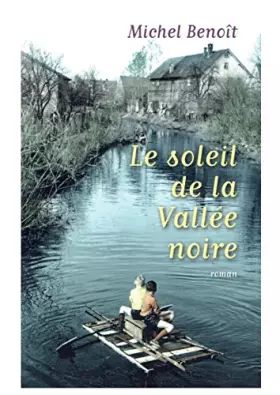 Couverture du produit · Le soleil de la Vallée noire