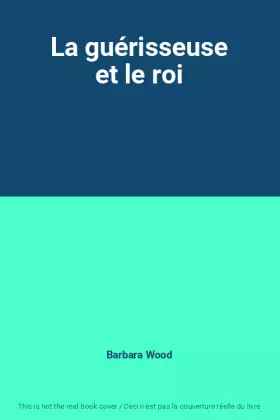 Couverture du produit · La guérisseuse et le roi