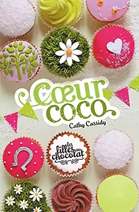 Couverture du produit · Les filles au chocolat- Coeur coco