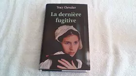 Couverture du produit · LA DERNIERE FUGITIVE
